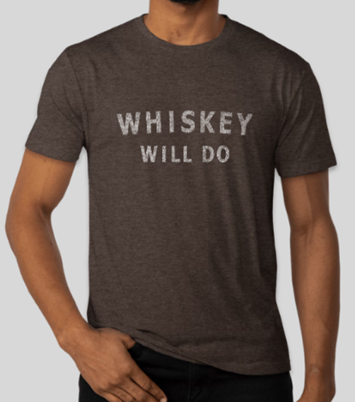 Whiskey Will Do-DISTRICT 1-DISTRICT 1